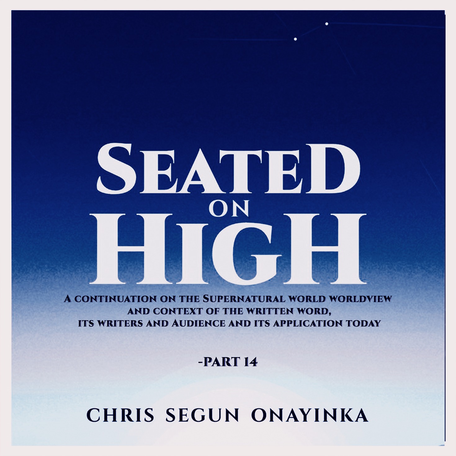 Seated on High Part 14