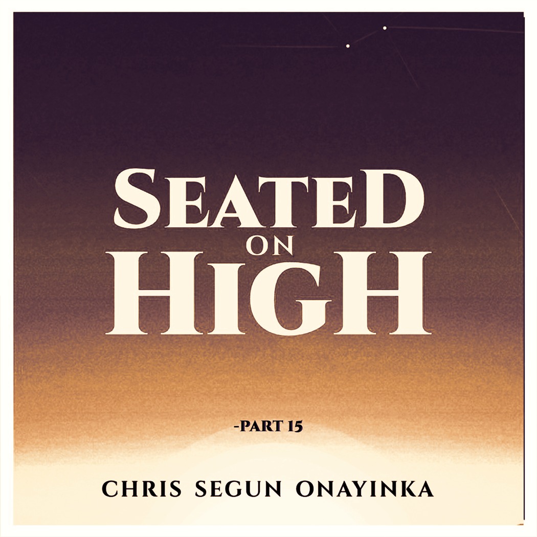 Seated on High Part 15