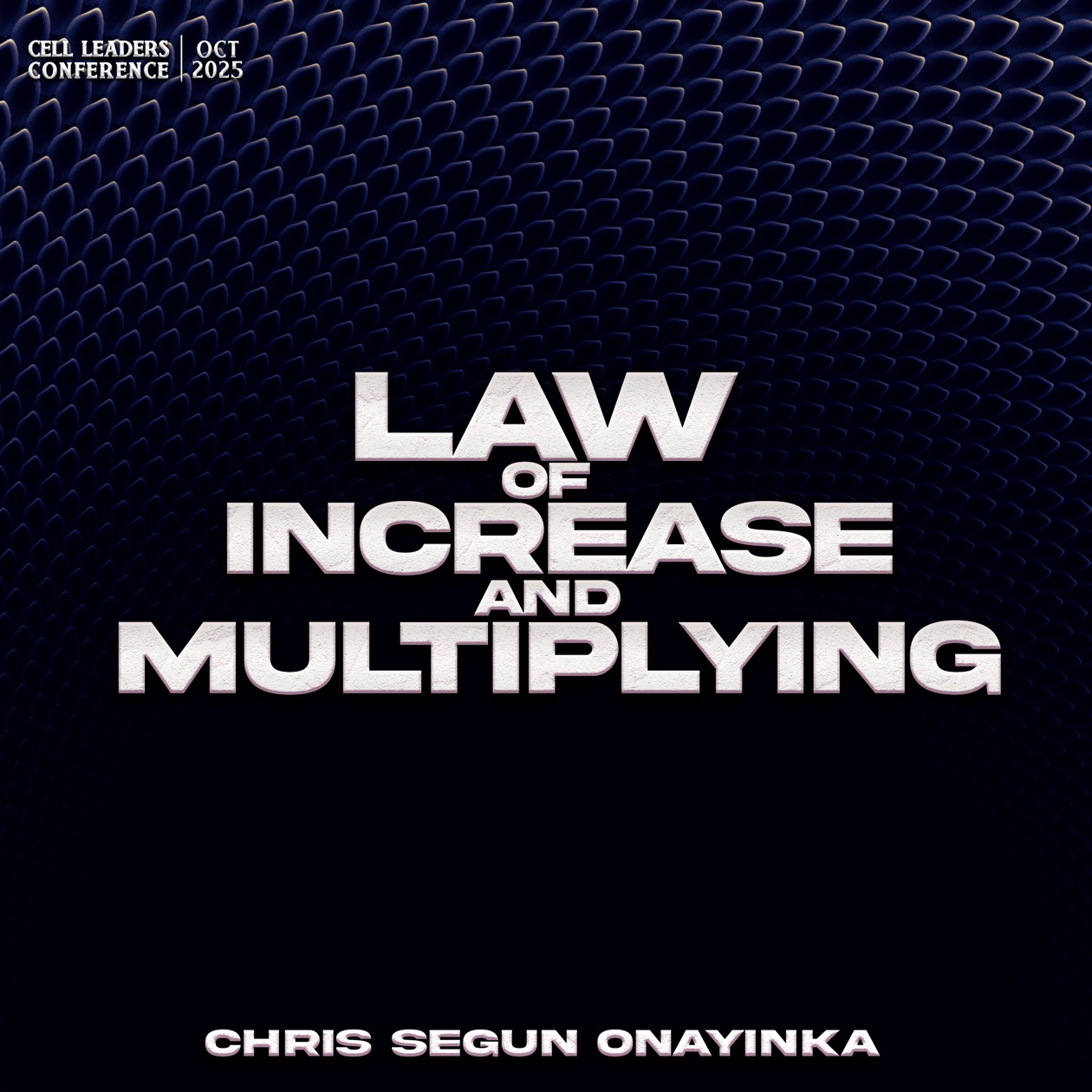 Cell leaders Conference October 2025 -  Law of increase and multiplying